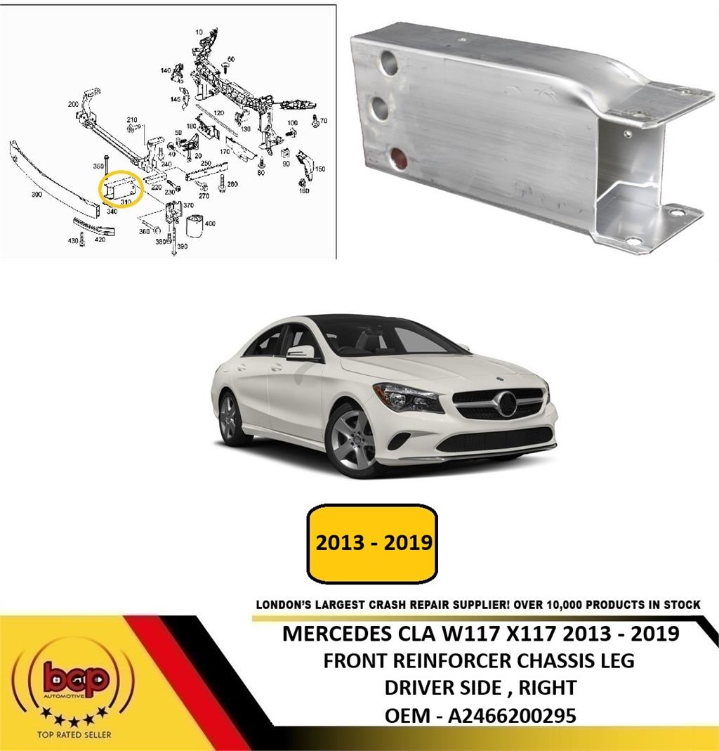 MERCEDES CLA X117 W117 2013 -2019 FRONT REINFORCER CHASIS LEG BRACKET ALLY RIGHT