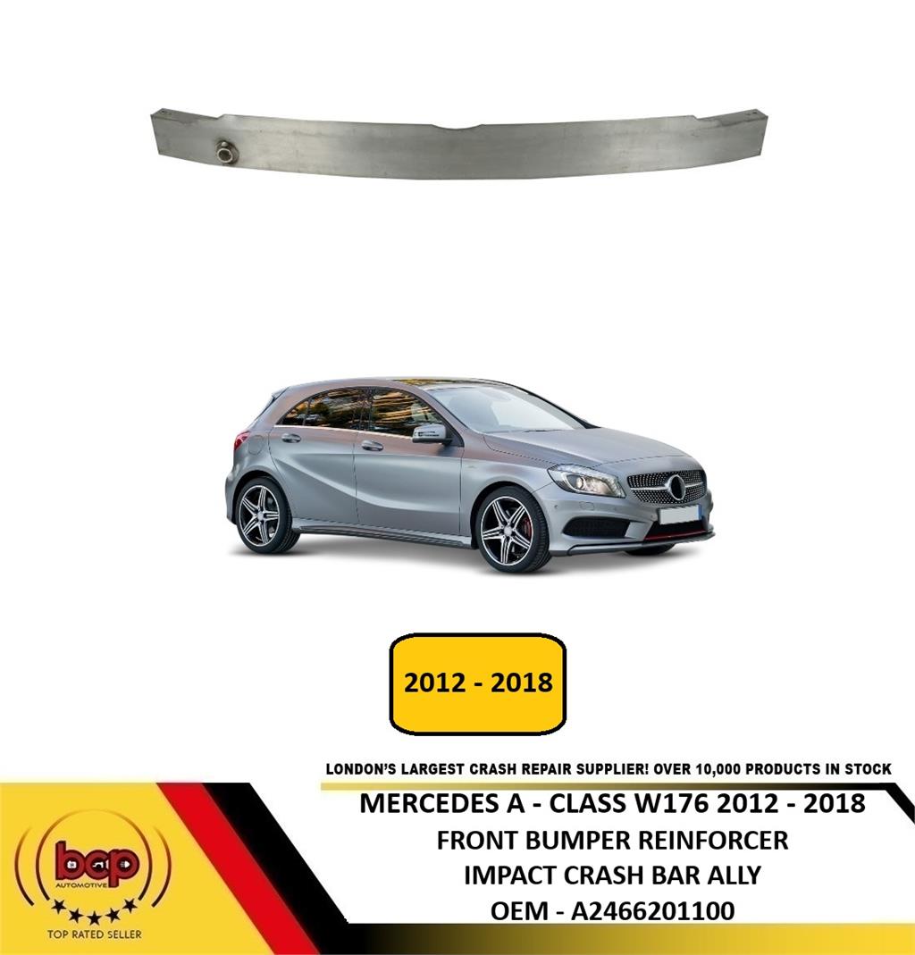MERCEDES A CLASS W176 2012 - 2018 FRONT BUMPER REINFORCEMENT IMPACT BAR ALLY NEW