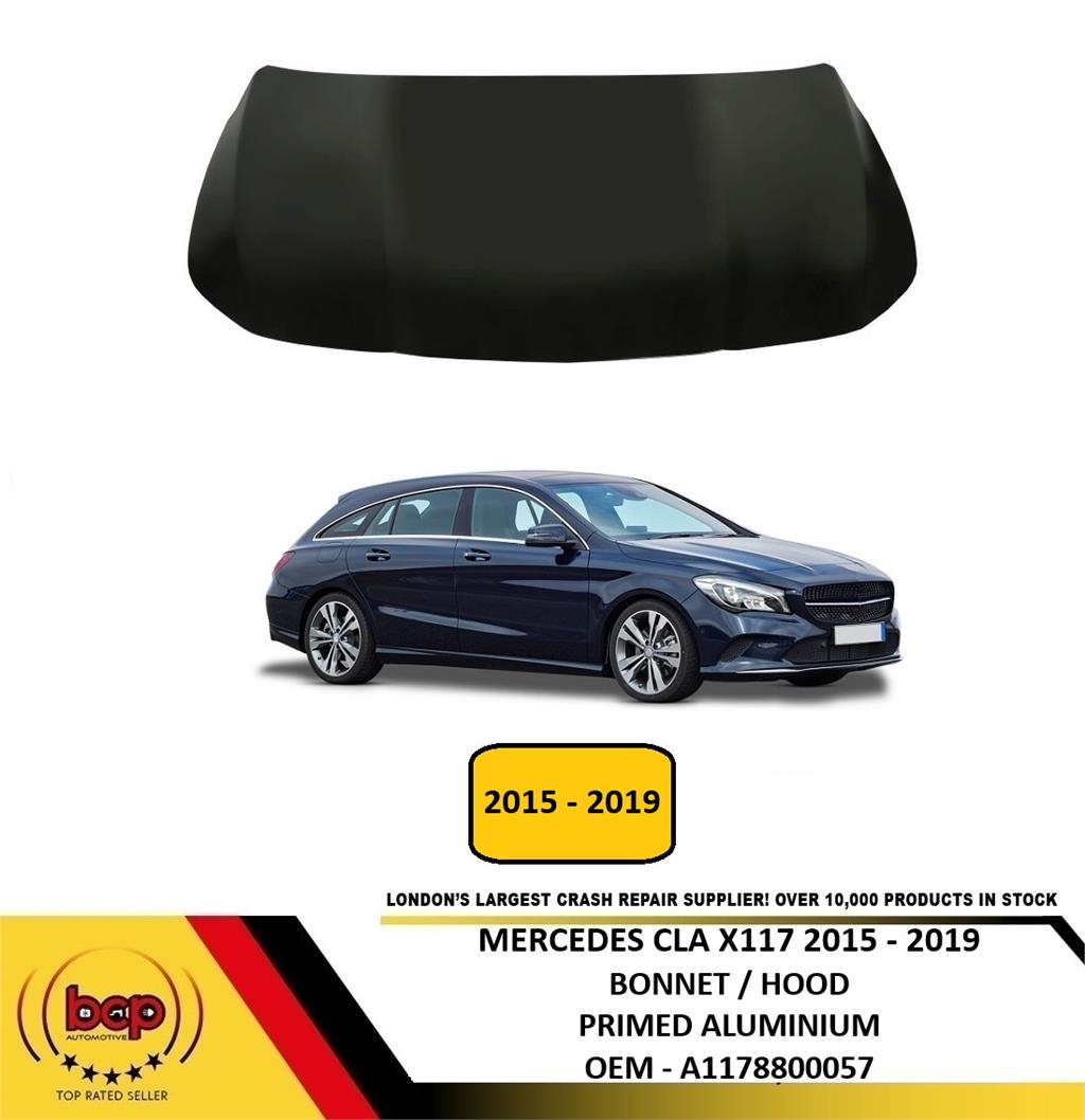 MERCEDES CLA X117 ESTATE 2015 - 2019 BONNET HOOD PRIMED STEEL NEW