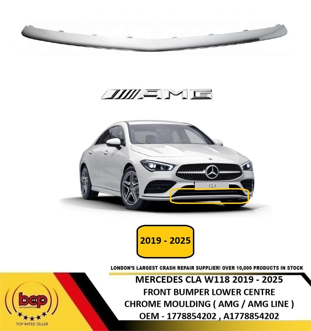 MERCEDES CLA W118 2019 - 2025 FRONT BUMPER CENTRE CHROME MOULDING AMG LINE NEW