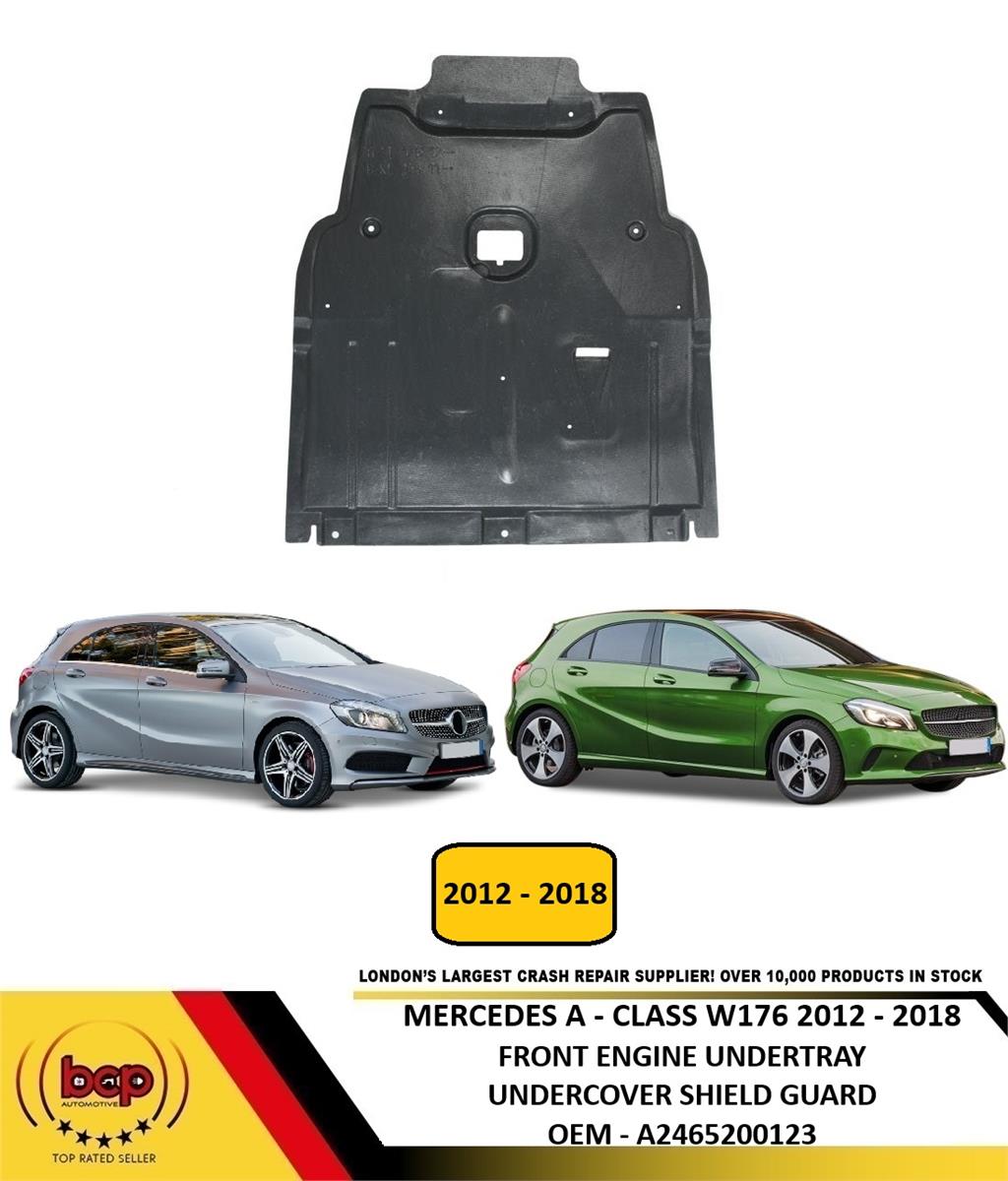 MERCEDES A CLASS W176 2012 - 2018 FRONT ENGINE UNDERTRAY UNDERCOVER SHIELD GUARD