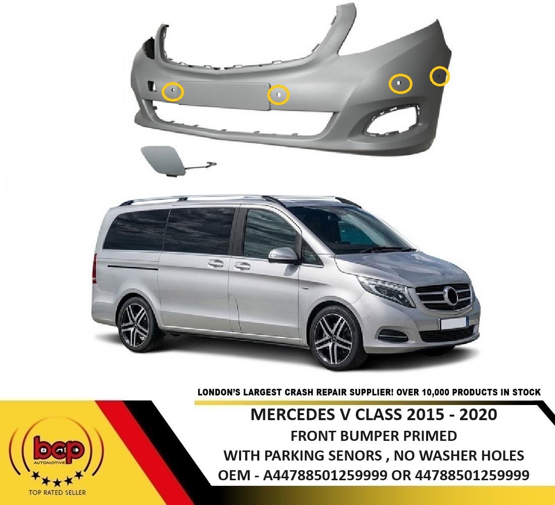 MERCEDES V CLASS 2015 – 2020 FRONT BUMPER PRIMED WITH 6 PDC HOLES PARKING SENSOR