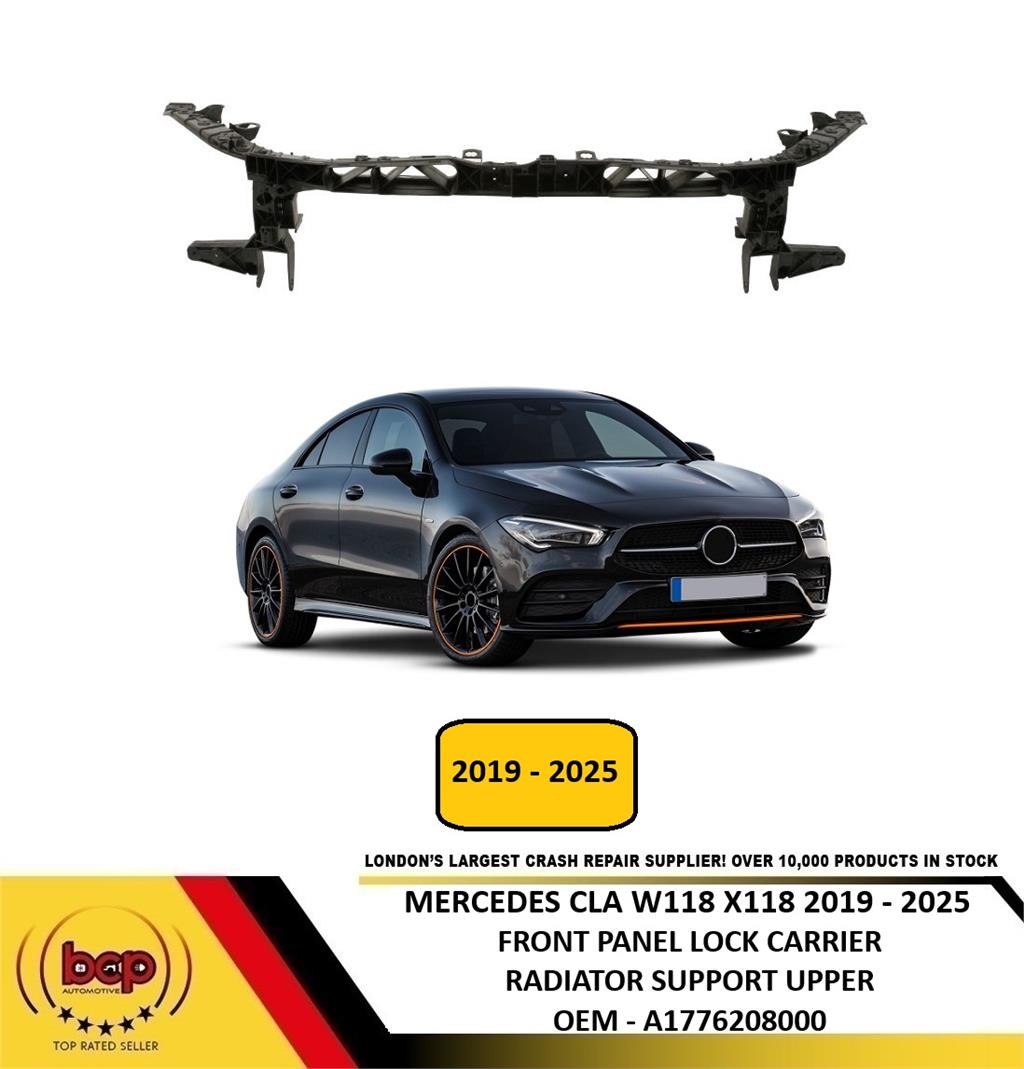 MERCEDES CLA X118 W118 2019 - 2025 FRONT PANEL RADIATOR SUPPORT A1776208000