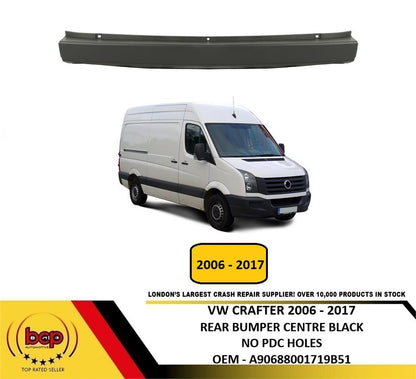 VW CRAFTER 2006 - 2013 REAR CENTRE BUMPER NO SENSOR NO DOOR STEP NO TOW