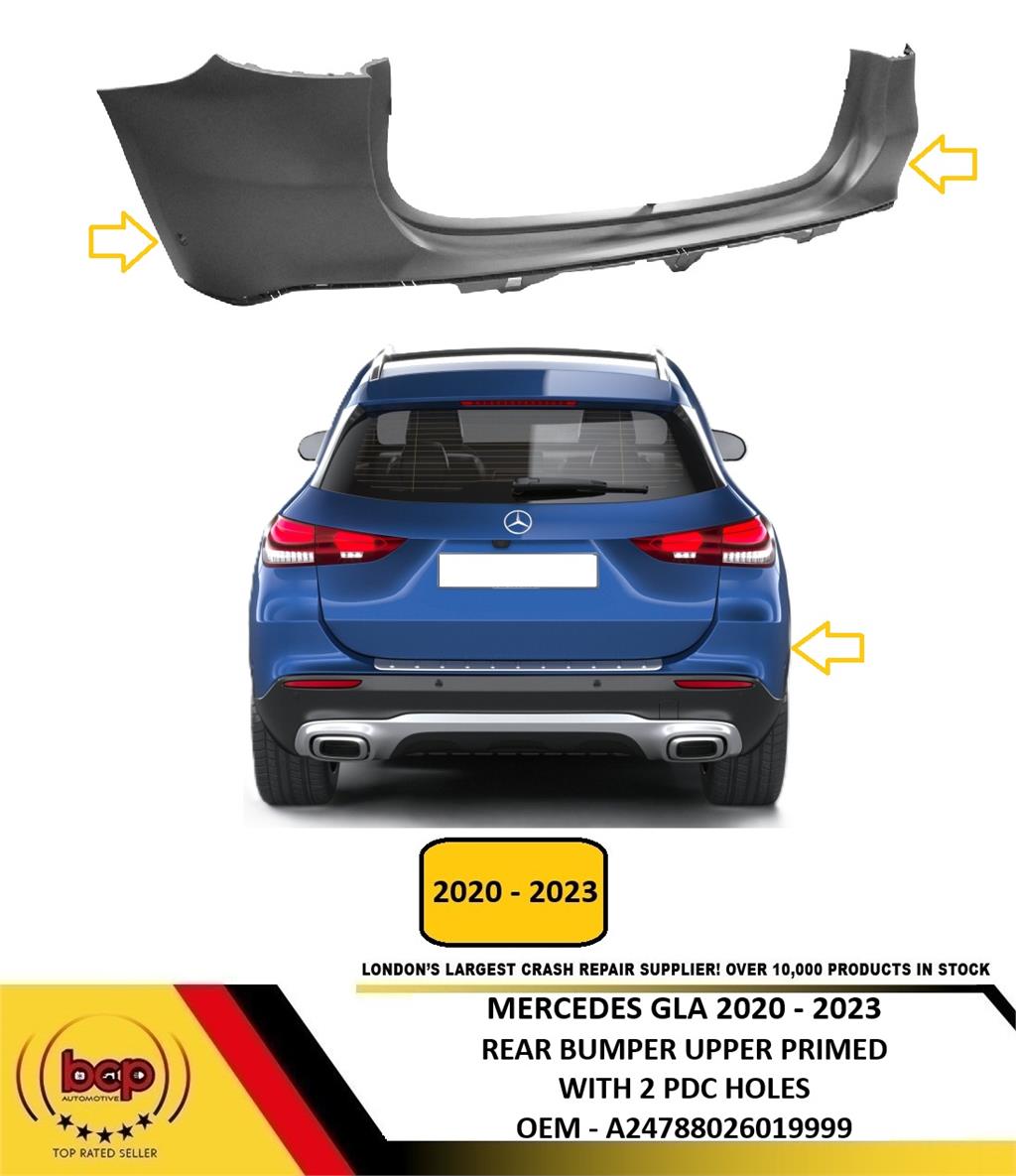 MERCEDES GLA 2020 - 2023 REAR BUMPER PRIMED WITH PDC HOLES INSURANCE APPROVED
