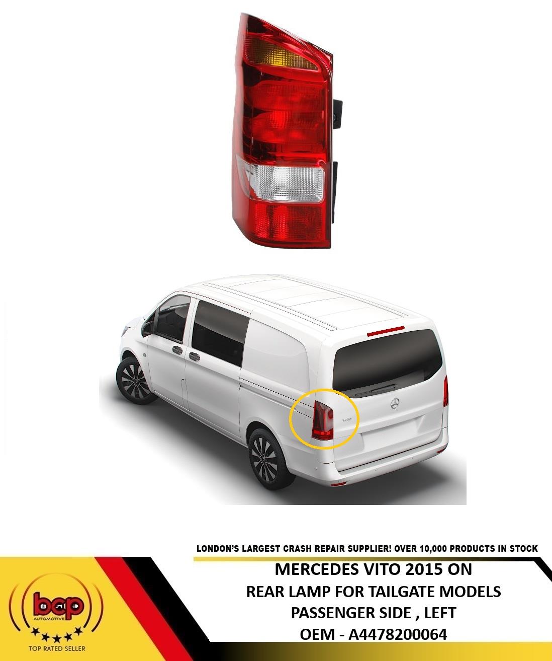 MERCEDES VITO 2015 ONWARDS REAR LAMP TAILGATE MODELS PASSENGER SIDE LEFT NO LED