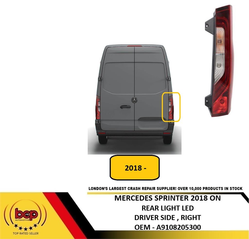 MERCEDES SPRINTER 2018 ON REAR LIGHT LAMP RIGHT DRIVER SIDE LED A9108205300