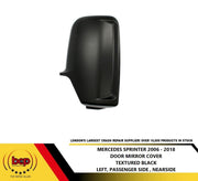 MERCEDES SPRINTER DOOR MIRROR COVER LEFT PASSENGER SIDE 2006 - 2021 OE NEW