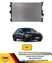 MERCEDES CLA C118 X118 2019 ONWARDS WATER COOLING ENGINE RADIATOR A2475000203