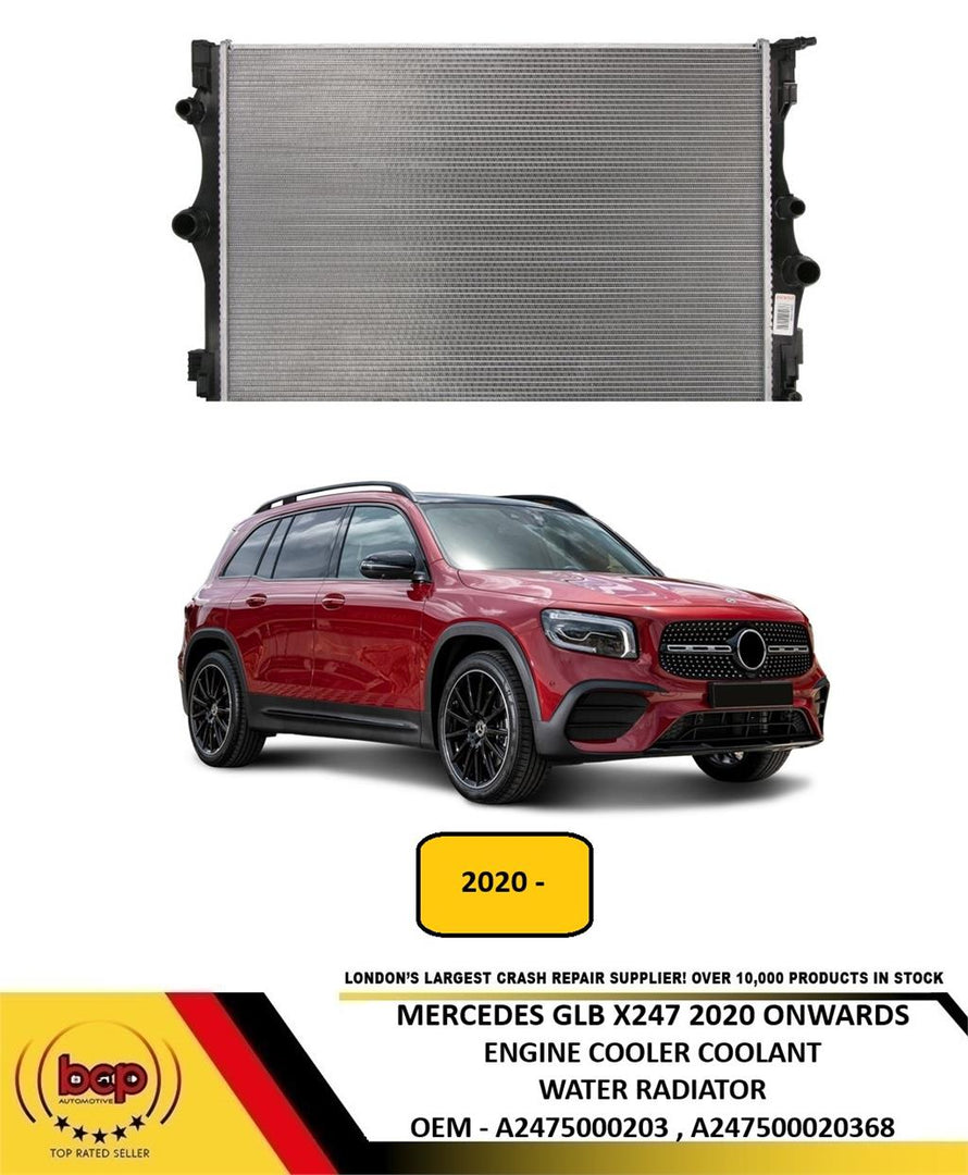 MERCEDES GLB X247 2020 ONWARDS WATER COOLING ENGINE RADIATOR A2475000203 NEW