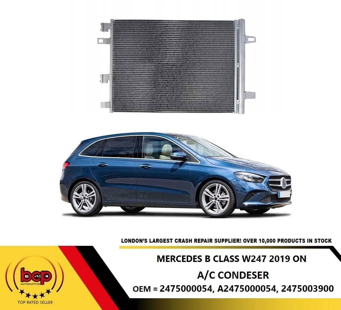 MERCEDES B CLASS W247 2019 ON CONDENSER AIR CONDITION RADIATOR OEM SPEC