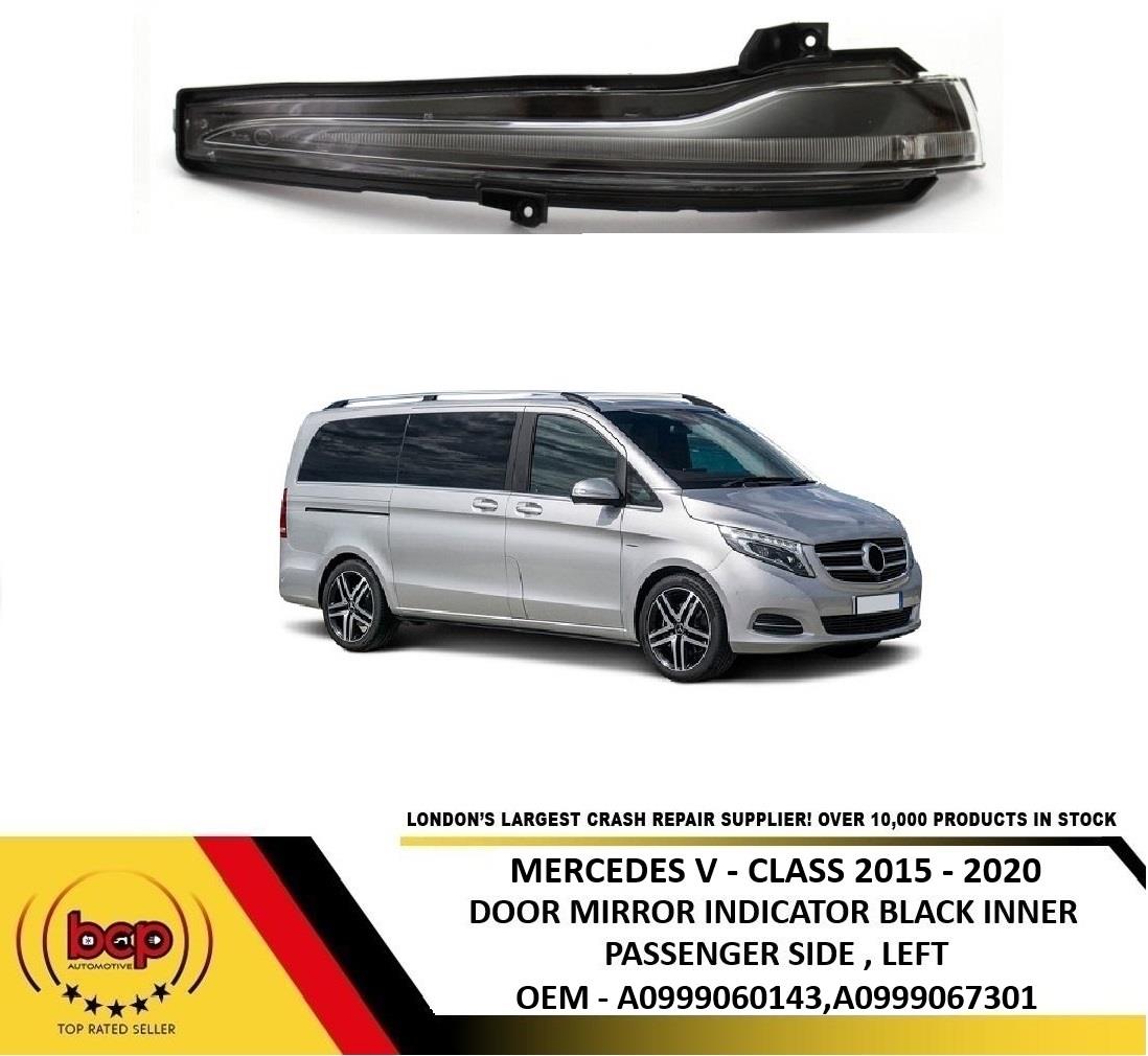MERCEDES V-CLASS 2015 - 2020 DOOR WING MIRROR INDICATOR LED BLACK PASSENGER SIDE