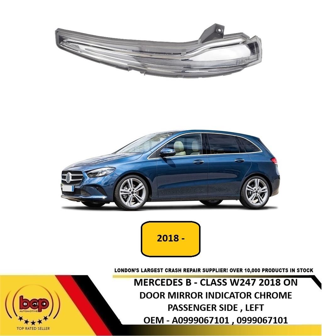 MERCEDES B CLASS W247 2018 ONWARDS DOOR MIRROR INDICATOR CHROME LEFT NEW