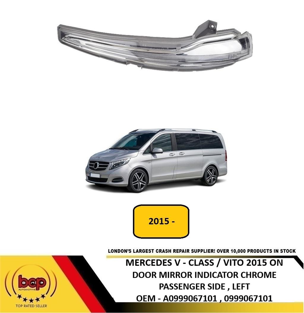 MERCEDES V CLASS VITO W447 2015 ONWARDS DOOR MIRROR INDICATOR CHROME LEFT