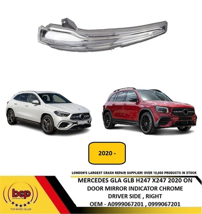 MERCEDES GLA GLB H247 X247 2020 ONWARD DOOR MIRROR INDICATOR CHROME DRIVER RIGHT