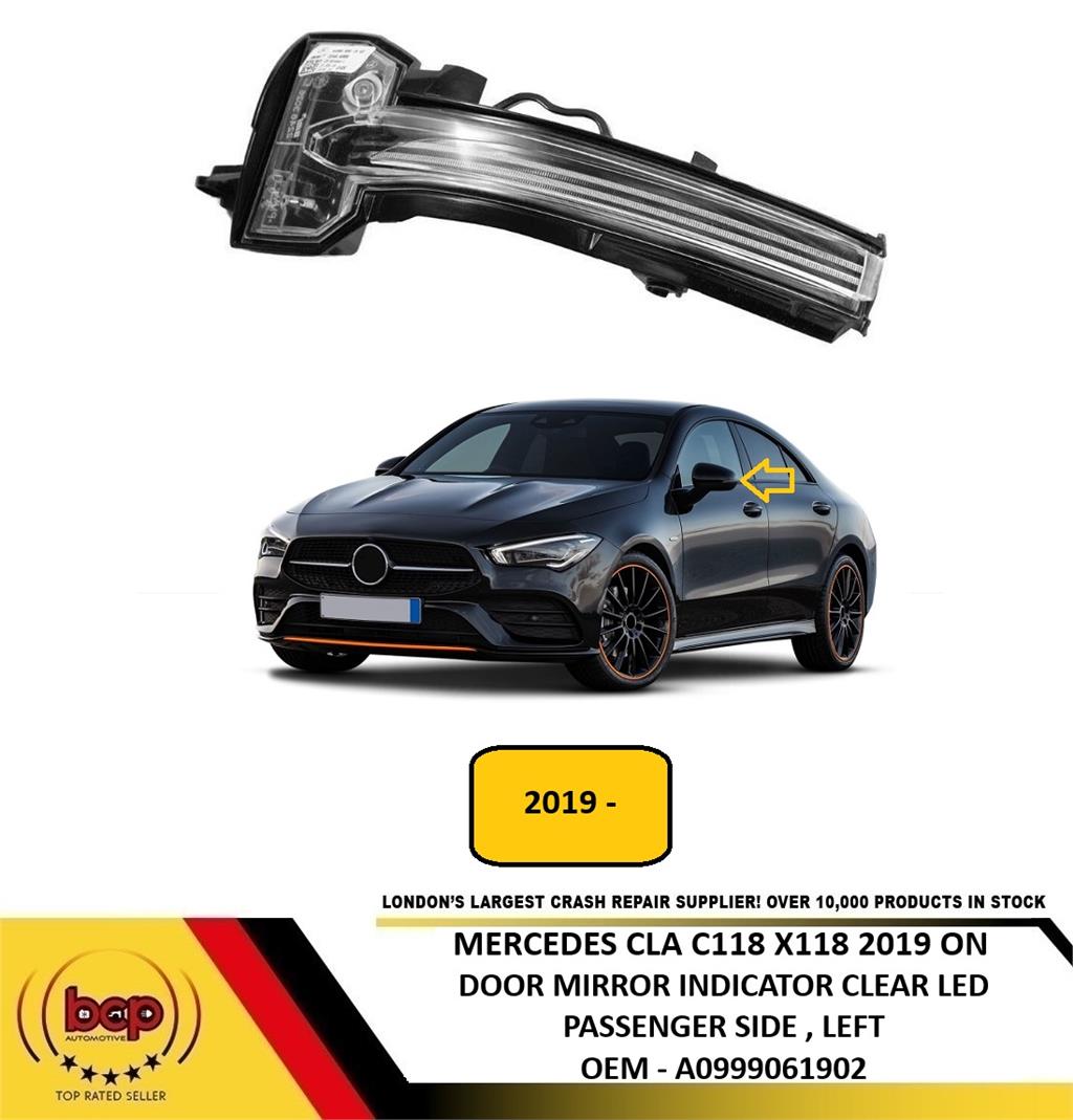 MERCEDES CLA C118 X118 2019 ON DOOR MIRROR INDICATOR CLEAR LED PASSENGER LEFT