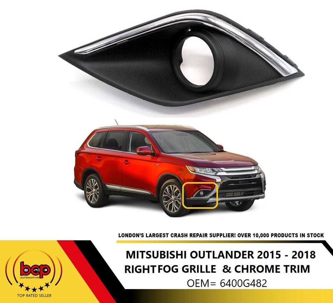MITSUBISHI OUTLANDER 2016 - 2018 FOG LIGHT GRILLE WITH CHROM TRIM RIGHT 6400G482