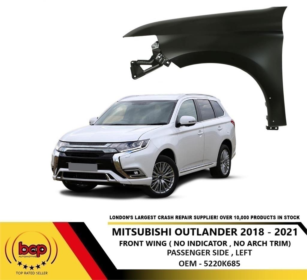 MITSUBISHI OUTLANDER 2018 -2021 FRONT WING PASSENGER SIDE NO ARCH TRIM HOLES