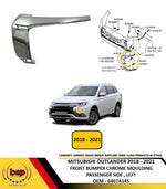 Load image into Gallery viewer, MITSUBISHI OUTLANDER 2018 - 2021 FRONT BUMPER MOULDING CHROME PASSENGER LEFT