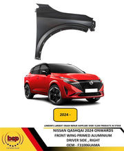 NISSAN QASHQAI 2024 ON FRONT WING FENDER ALUMINIUM DRIVER SIDE RIGHT PRIMED