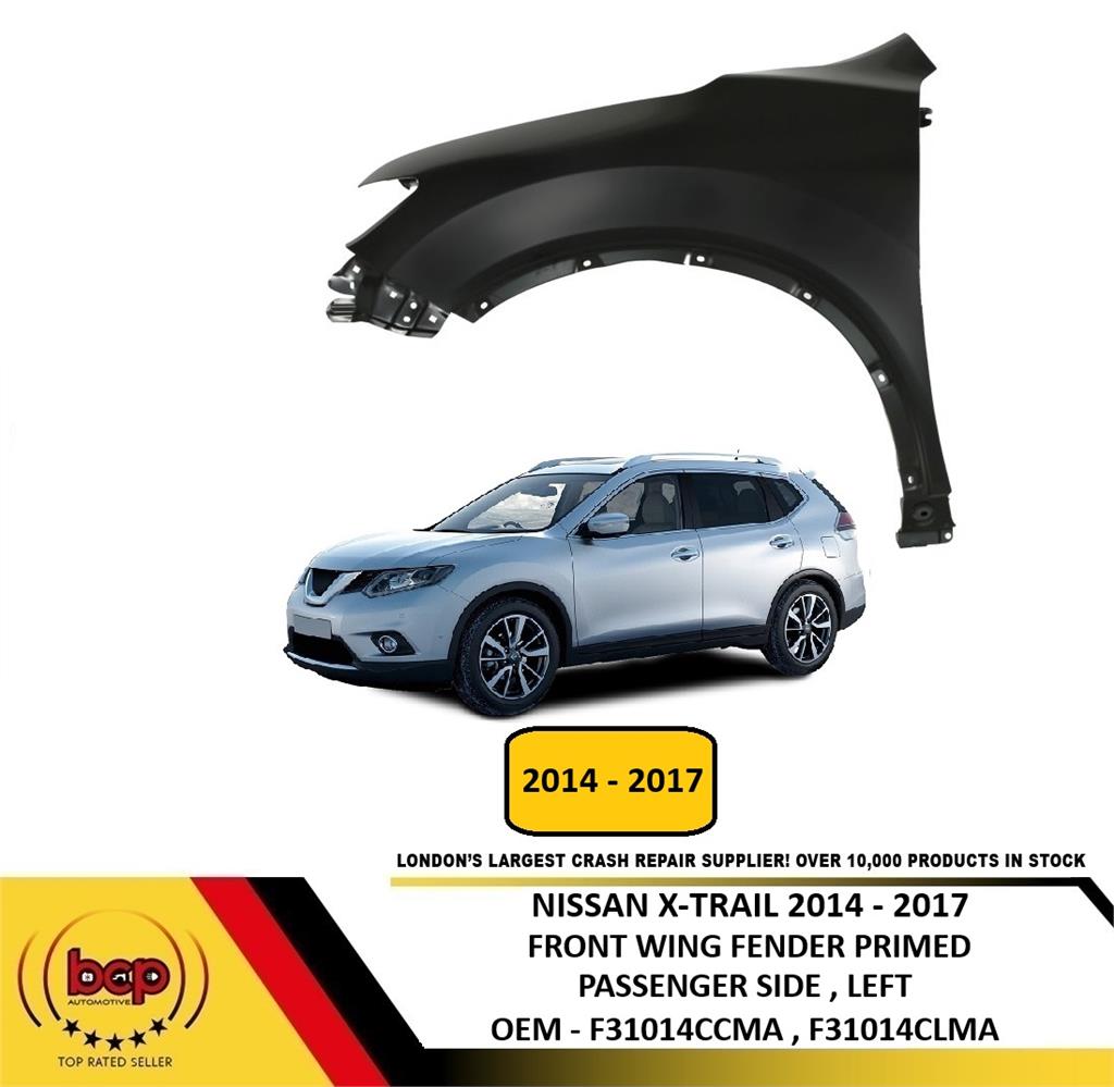 NISSAN X-TRAIL 2014 - 2017 PASSENGERS SIDE FRONT WING FENDER PRIMED INSURANCE