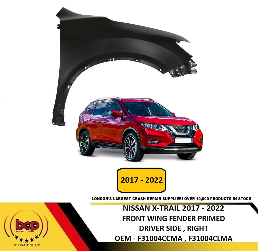 NISSAN X TRAIL 2017 - 2022  DRIVER SIDE RIGHT FRONT WING FENDER PRIMED OEM SPEC