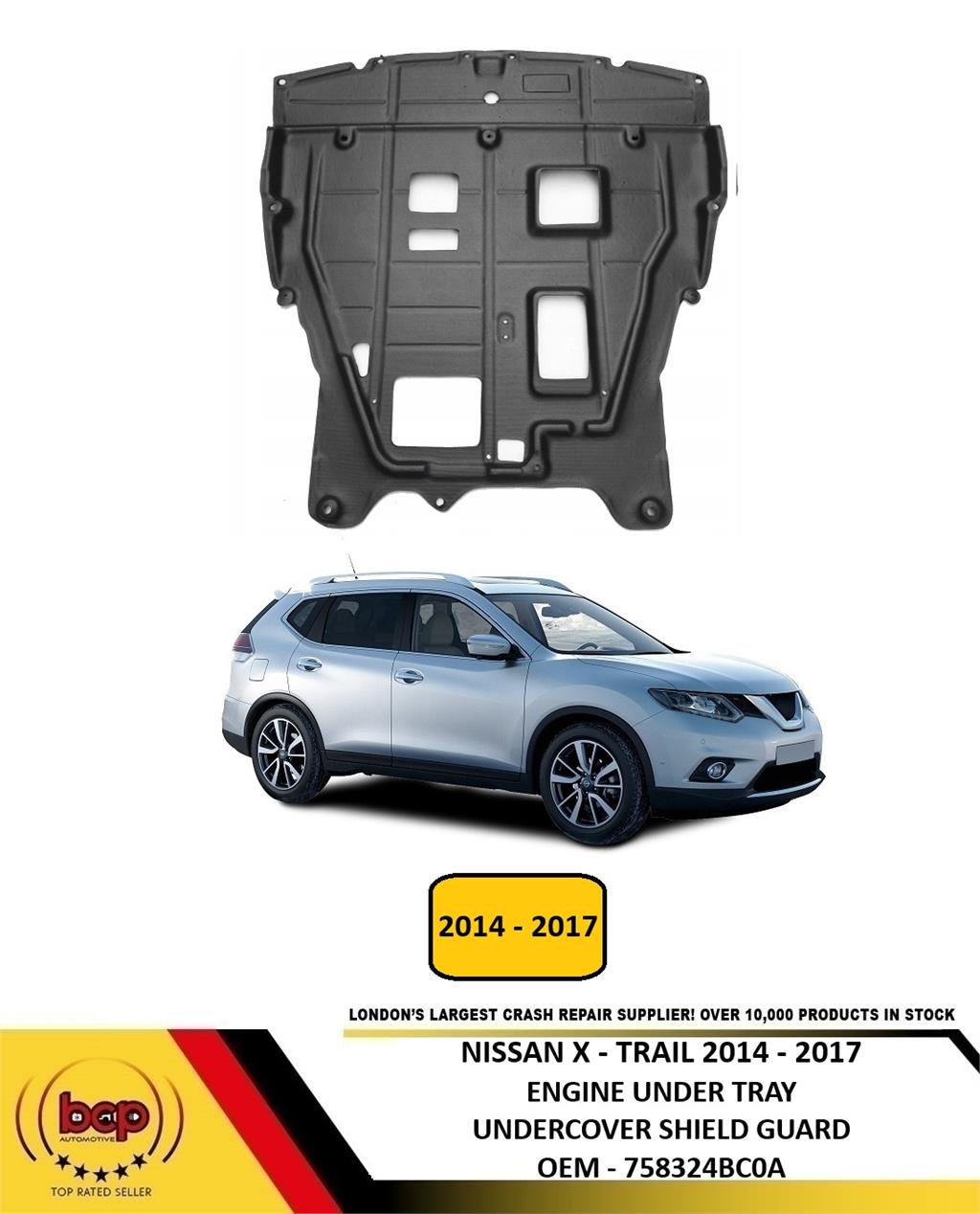 NISSAN X - TRAIL 2014 - 2017 ENGINE UNDERTRAY UNDERCOVER SHIELD GUARD 758324BC0A