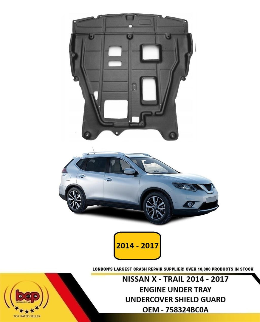 NISSAN X - TRAIL 2014 - 2017 ENGINE UNDERTRAY UNDERCOVER SHIELD GUARD 758324BC0A