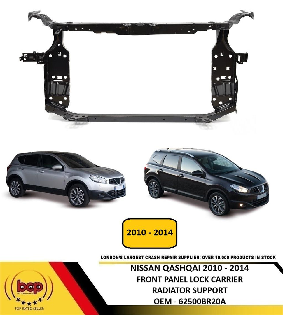 FOR NISSAN QASHQAI 2010 - 2014 FRONT PANEL RADIATOR SUPPORT DIESEL OE 62500BR20A