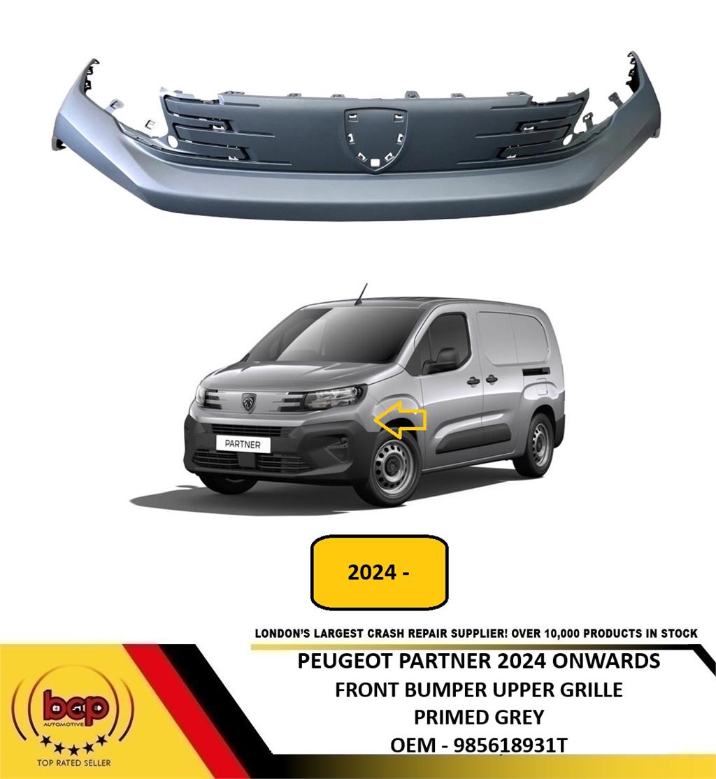 PEUGEOT PARTNER 2023 ON FRONT BUMPER UPPER SECTION GRILLE PRIMED 985618931T