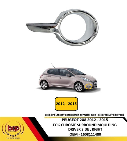 PEUGEOT 208 2012 - 2015 FRONT BUMPER FOG SURROUND CHROME MOULDING GRILLE RIGHT