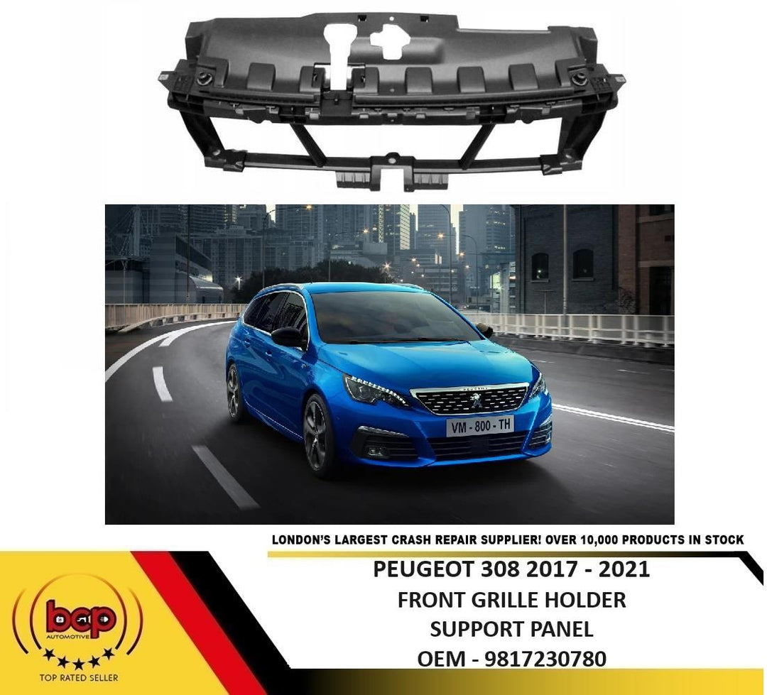 PEUGEOT 308 2017 - 2021 FRONT BUMPER GRILLE HOLDER SUPPORT PANEL