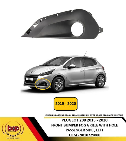 PEUGEOT 208 2015 - 2019 FRONT BUMPER LOWER FOG GRILLE LEFT PASSENGER SIDE NEW