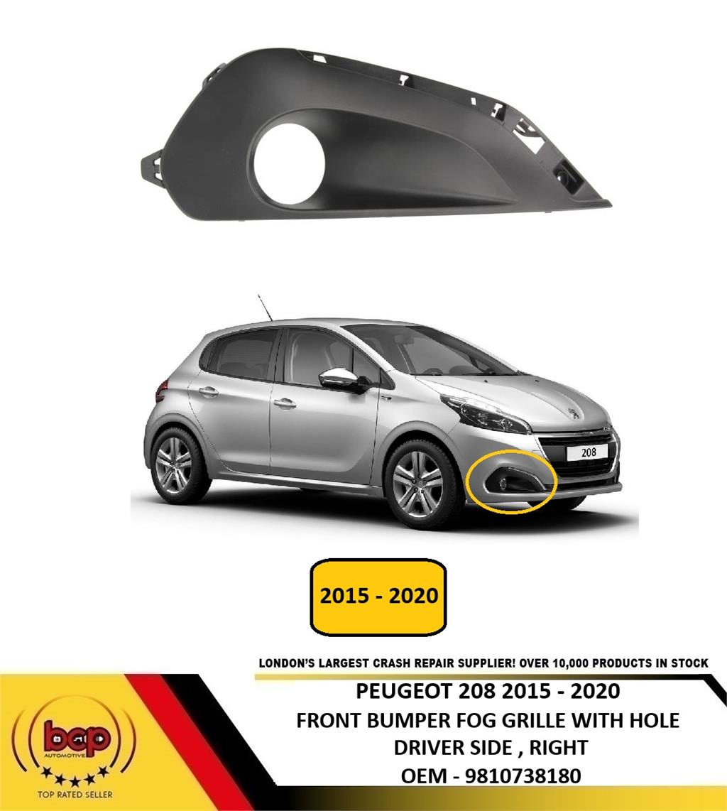 PEUGEOT 208 2015 - 2019 FRONT BUMPER LOWER FOG GRILLE RIGHT DRIVERS SIDE NEW