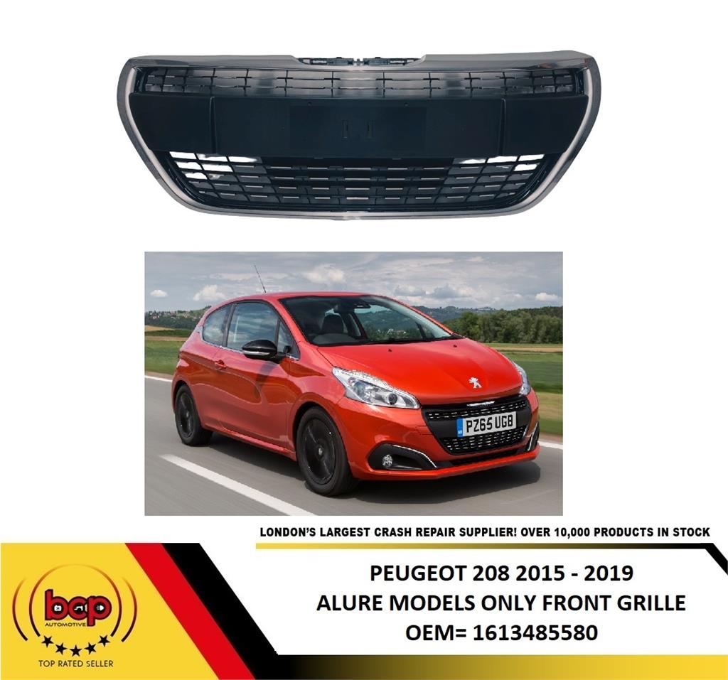 PEUGEOT 208 2015 - 2018 FRONT BUMPER CENTRE GRILLE & CHROME FRAME ALLURE MODEL