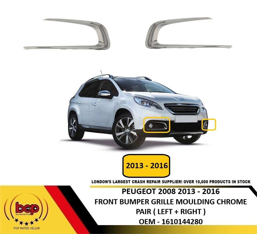 PEUGEOT 2008 2013 – 2016 FRONT BUMPER GRILLE CHROME MOULDING PAIR LEFT & RIGHT