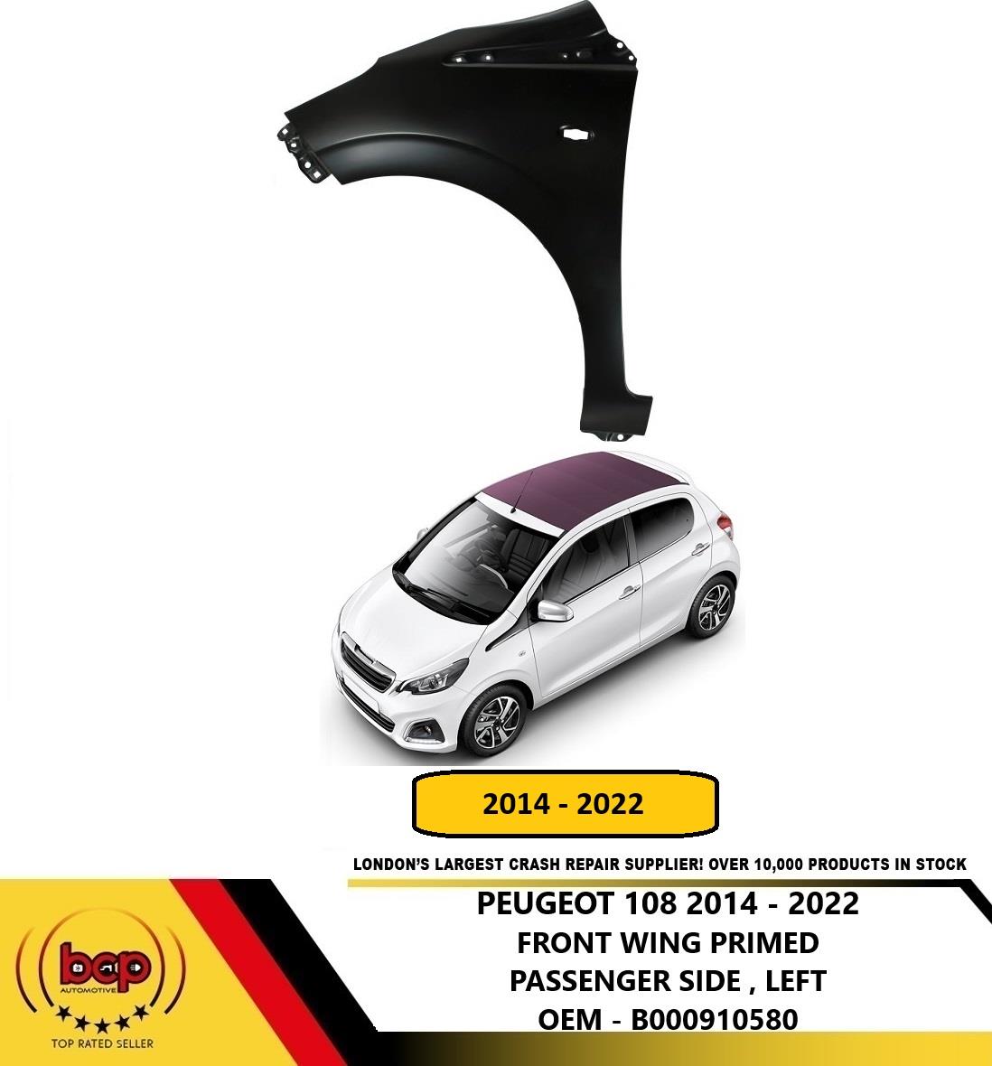 PEUGEOT 108 2014 - 2022 FRONT WING LEFT PASSENGERS B000910580 FENDER PANEL
