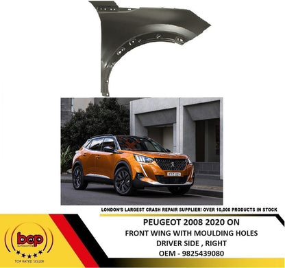 PEUGEOT 2008 2020 ON FRONT WING WITH MOULDING HOLES DRIVER SIDE RIGHT