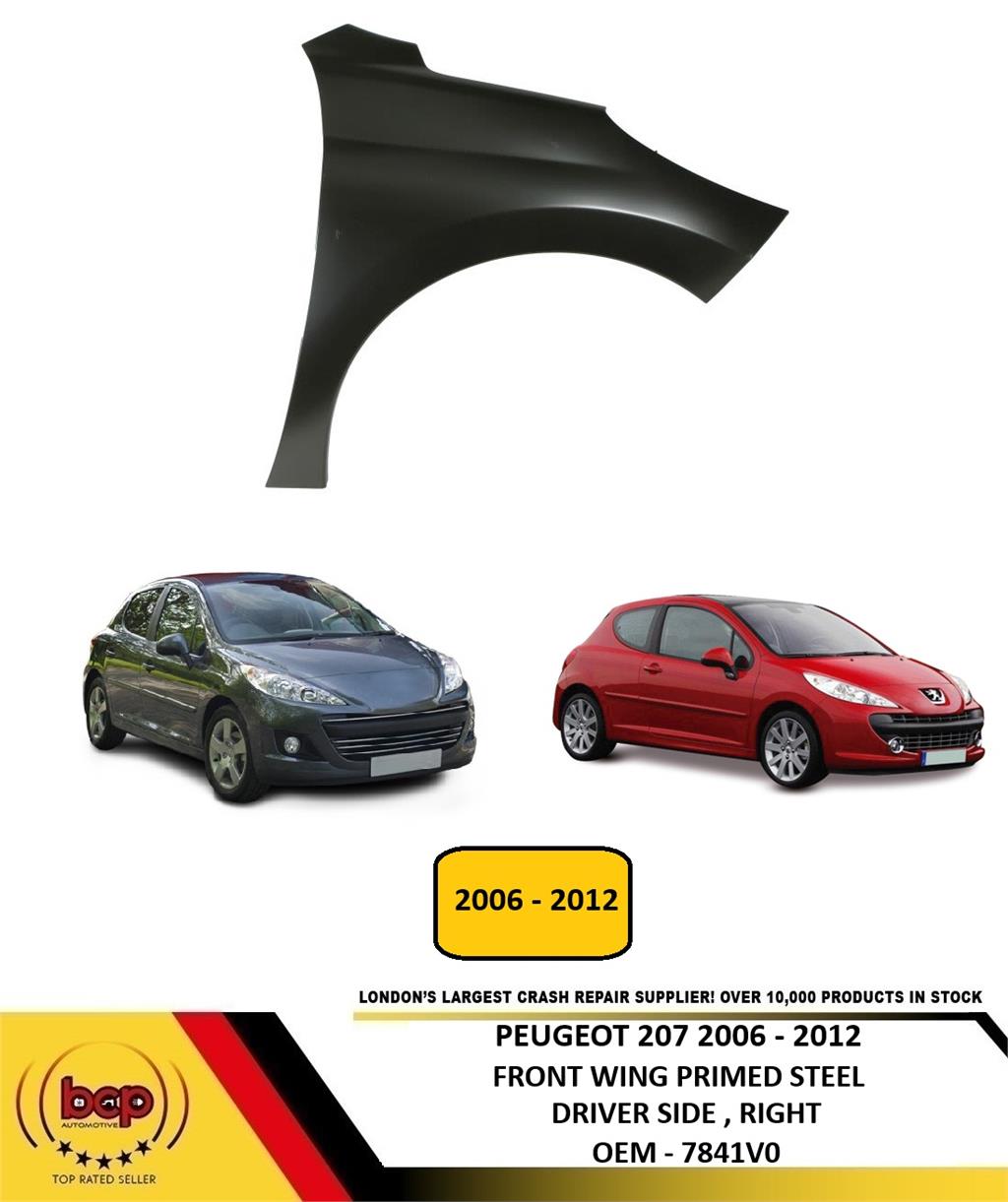 PEUGEOT 207 2006 - 2012 FRONT WING FENDER PRIMED STEEL DRIVER SIDE RIGHT NEW