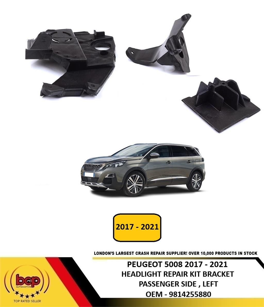 PEUGEOT 5008 2017 - 2021 HEADLIGHT REPAIR BRACKET KIT MOUNT PASSENGER SIDE LEFT