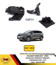 PEUGEOT 5008 2017 - 2021 HEADLIGHT REPAIR BRACKET KIT MOUNT PASSENGER SIDE LEFT