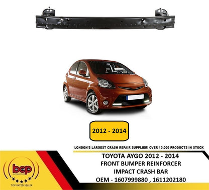 TOYOTA AYGO 2012 - 2014 FRONT BUMPER REINFORCEMENT CARRIER IMPACT CRASH BAR