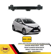 TOYOTA AYGO 2014 - 2018 FRONT BUMPER REINFORCEMENT BAR CRASH BEAM CARRIER NEW