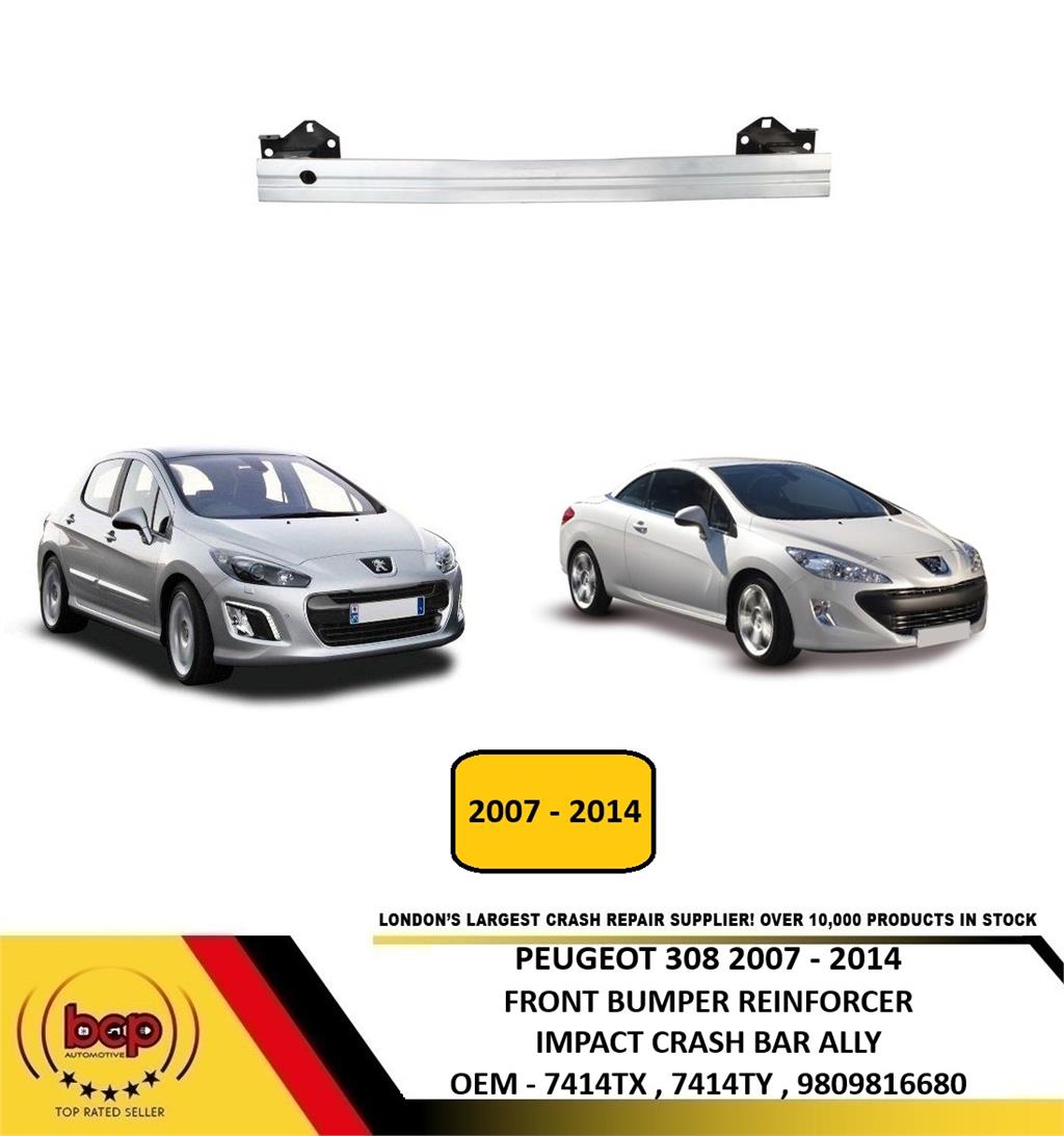 PEUGEOT 308 2007 - 2014 FRONT BUMPER REINFORMCENT CARRIER ALUMINIUM BRAND NEW