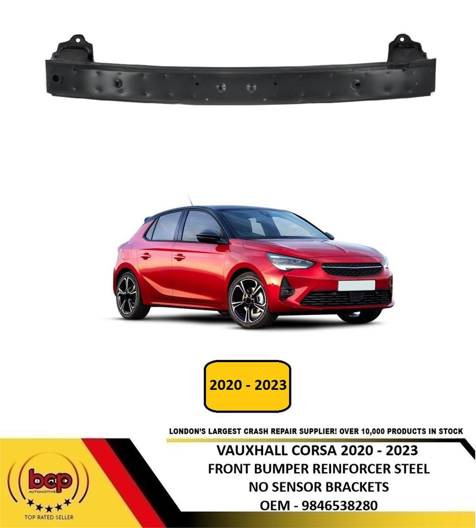 VAUXHALL CORSA 2020 - 2023 FRONT BUMPER REINFORCEMENT IMPACT BAR NO PDC BRACKET