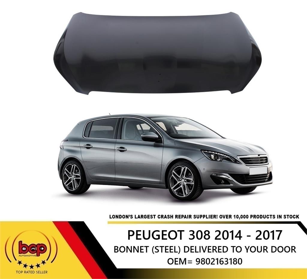 PEUGEOT 308 2014 - 2017 BONNET HOOD PANEL INSURANCE APPROVED