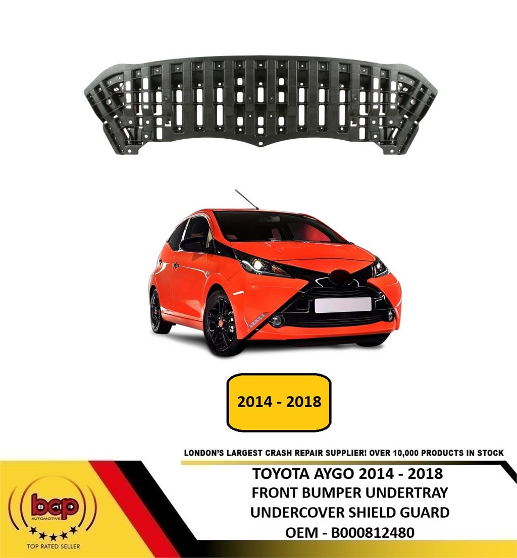TOYOTA AYGO 2014 - 2018 FRONT BUMPER UNDERTRAY UNDERSHIELD GUARD NEW B000812480