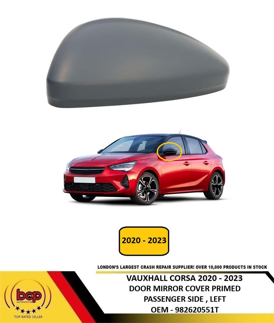 VAUXHALL CORSA 2020 - 2023 DOOR MIRROR COVER PRIMED PASSENGER SIDE LEFT NEW