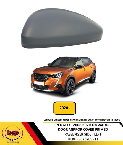PEUGEOT 2008 2020 ONWARDS DOOR MIRROR COVER PRIMED PASSENGER SIDE LEFT NEW