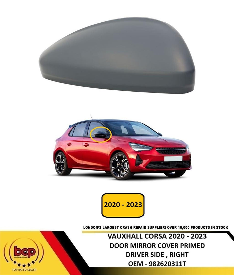 VAUXHALL CORSA 2020 - 2023 DOOR MIRROR COVER PRIMED DRIVER SIDE RIGHT NEW